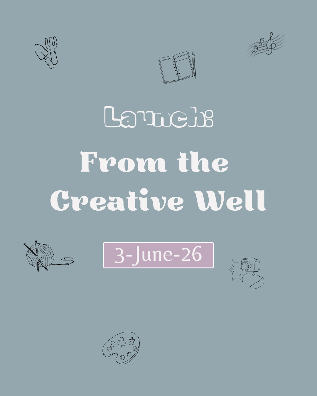 From the Creative Well Launch